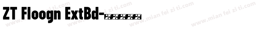 ZT Floogn ExtBd字体转换